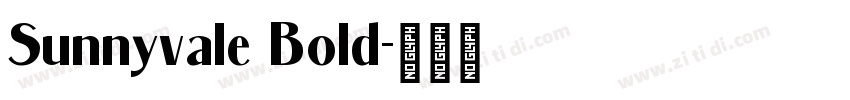 Sunnyvale Bold字体转换